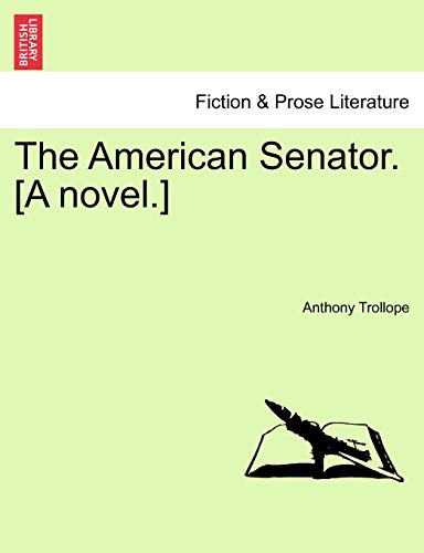 The American Senator. [A Novel.]