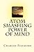 Atom-Smashing Power of Mind