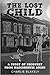 The Lost Child A story of recovery from Narcissistic Abuse by Charlie Blakely