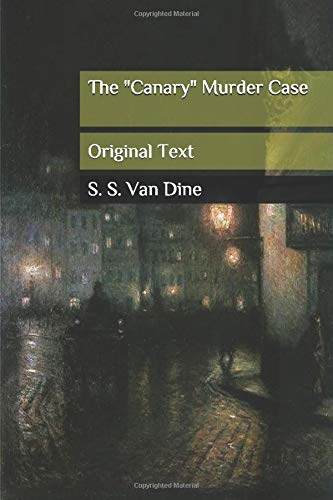 The "Canary" Murder Case: Original Text