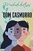 Dom Casmurro (Portuguese Edition)