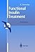 Functional Insulin Treatment: Principles, Teaching Approach And Practice