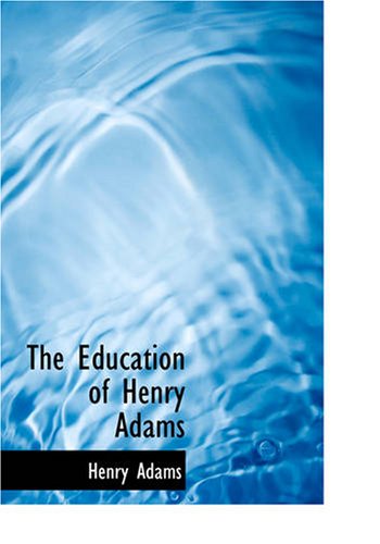 The Education of Henry Adams