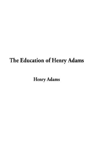 The Education of Henry Adams