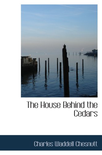 The House Behind the Cedars