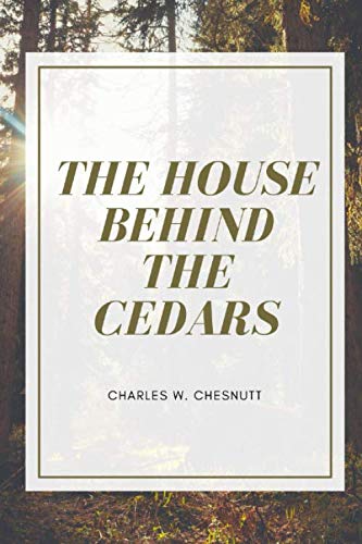 THE HOUSE BEHIND THE CEDARS