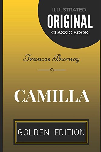 Camilla: By Frances Burney - Illustrated