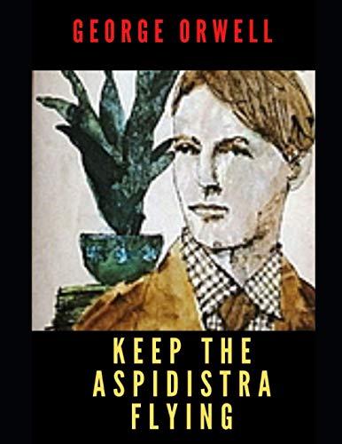 Keep the Aspidistra Flying
