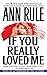 If You Really Loved Me