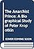 The Anarchist Prince: A Biographical Study of Peter Kropotkin