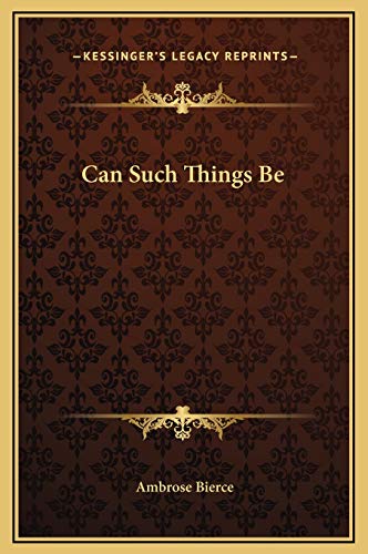 Can Such Things Be