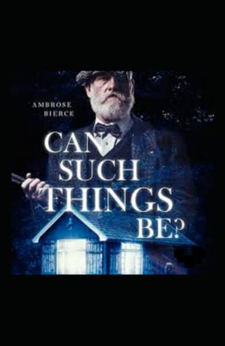 Can Such Things Be? Illustrated