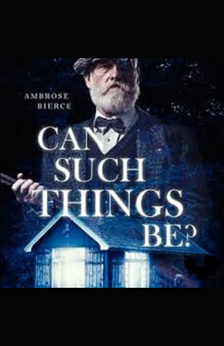 Can Such Things Be? Illustrated eddition