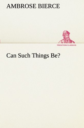 Can Such Things Be?