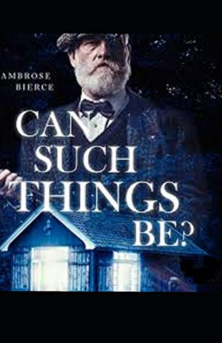 Can Such Things Be? Illustrated edition