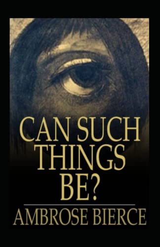Can Such Things Be? Illustrated Edition