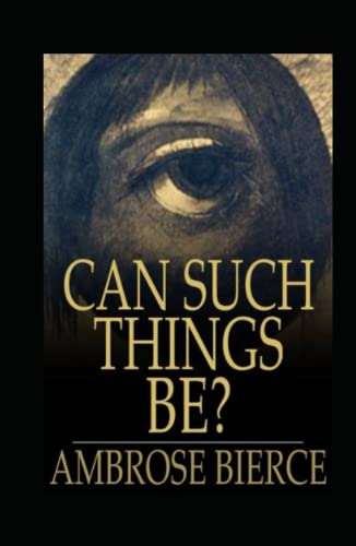 Can Such Things Be? Illustrated Edition