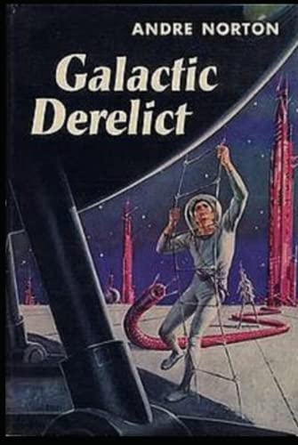 Galactic Derelict by Andre Norton