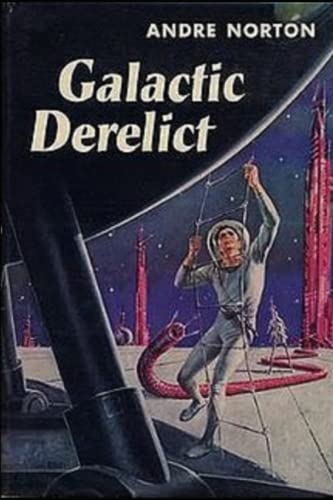 Galactic Derelict by Andre Norton