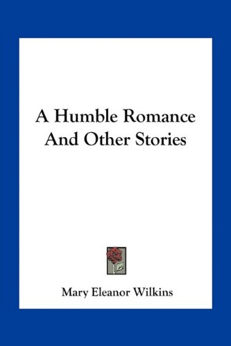 A Humble Romance And Other Stories