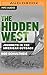 The Hidden West: Journeys in the American Outback