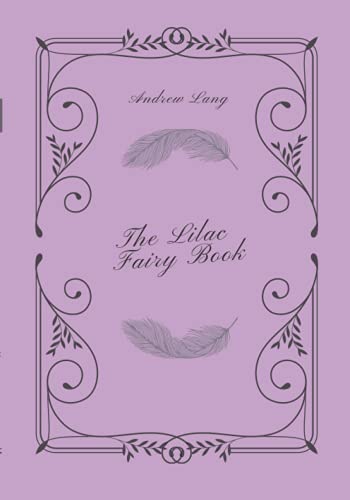 The Lilac Fairy Book: The Ultimate Book Club Edition