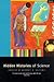 Hidden Histories of Science