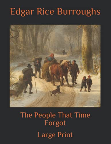 The People That Time Forgot: Large Print