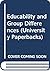 Educability and Group Differences (University Paperbacks)