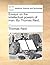 Essays on the intellectual powers of man. By Thomas Reid, ...