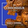 The Connoisseur by Evan S. Connell