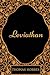 Leviathan: By Thomas Hobbes - Illustrated