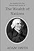 An Inquiry into the Nature and Causes of the Wealth of Nations