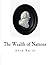 The Wealth of Nations: An Inquiry into the Nature and Causes