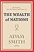An Inquiry into the Nature and Causes of the Wealth of Nations