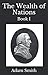 The Wealth of Nations - Book I by Adam Smith