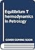 Equilibrium thermodynamics in petrology: An introduction
