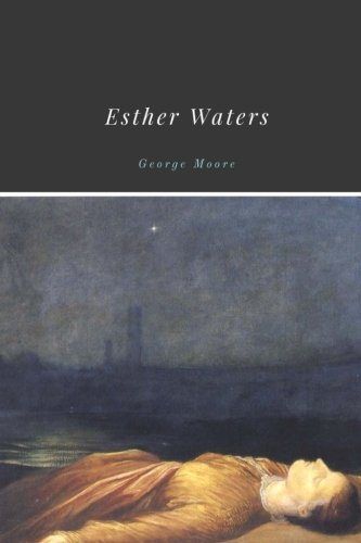 Esther Waters by George Moore
