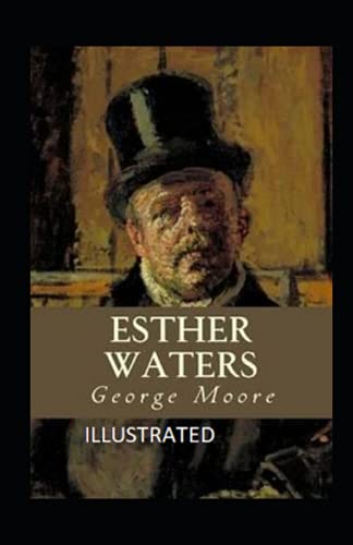 Esther Waters Illustrated