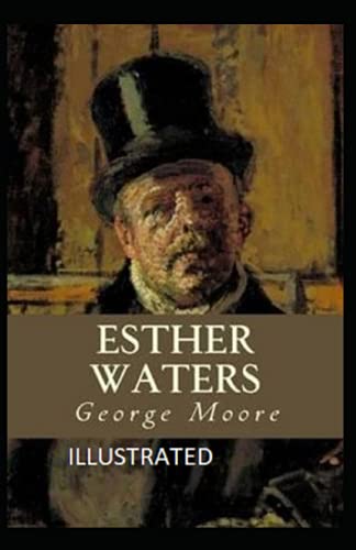 Esther Waters Illustrated