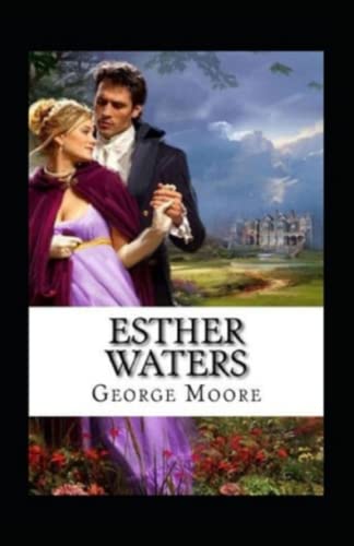 Esther Waters Illustrated
