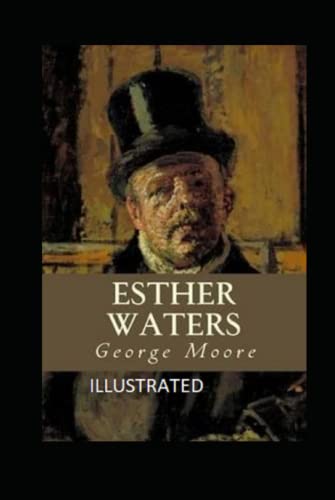 Esther Waters Illustrated