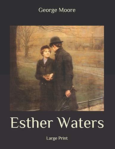 Esther Waters: Large Print