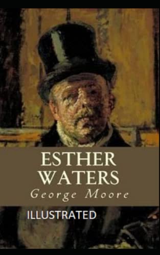 Esther Waters Illustrated