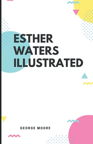Esther Waters Illustrated