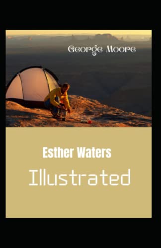 Esther Waters Illustrated
