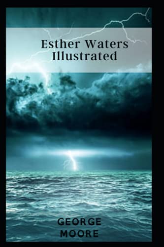 Esther Waters Illustrated