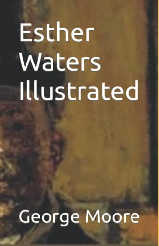 Esther Waters Illustrated