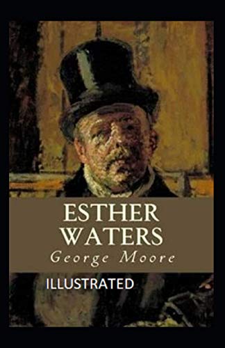 Esther Waters Illustrated