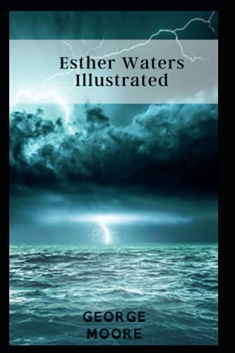 Esther Waters Illustrated